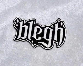 Embroidered patch for metal/metalcore/emo "Blegh"