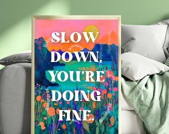 Slow Down You're Doing Fine print - Anti Anxiety Wall Art  - 1970s Retro Inspired Beach Interior Print - Eclectic Decor - Maximalist Art