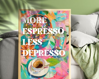 More Espresso Less Depresso Print - Disco Coffee Print - Disco Kitchen Art - Maximalist Kitchen Wall Art