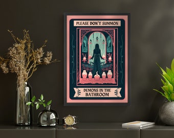 Please Don’t Summon Demons in the Bathroom Sign - Witchy Bathroom Print - Gothic Bathroom Decor - Spooky Boho Wall Art  - Spooky Bathroom