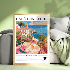 Café con Leche Wall Art - Spanish Kitchen Decor Spain Coffee Print Mediterranean Wall Art Spain Travel Poster Coffee Lover Gift Spain Gift