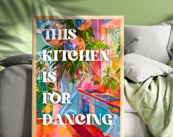 This Kitchen Is For Dancing - Kitchen Typography Print - Disco Kitchen Print - 1970s Retro Maximalist Kitchen Art - Groovy Wall Art