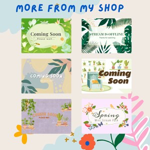 May include: A collection of digital graphics with floral and botanical themes. The graphics include the text "Coming Soon" and "Stream is Offline", along with decorative elements such as plants, flowers, and butterflies. The overall design is colorful and inviting.