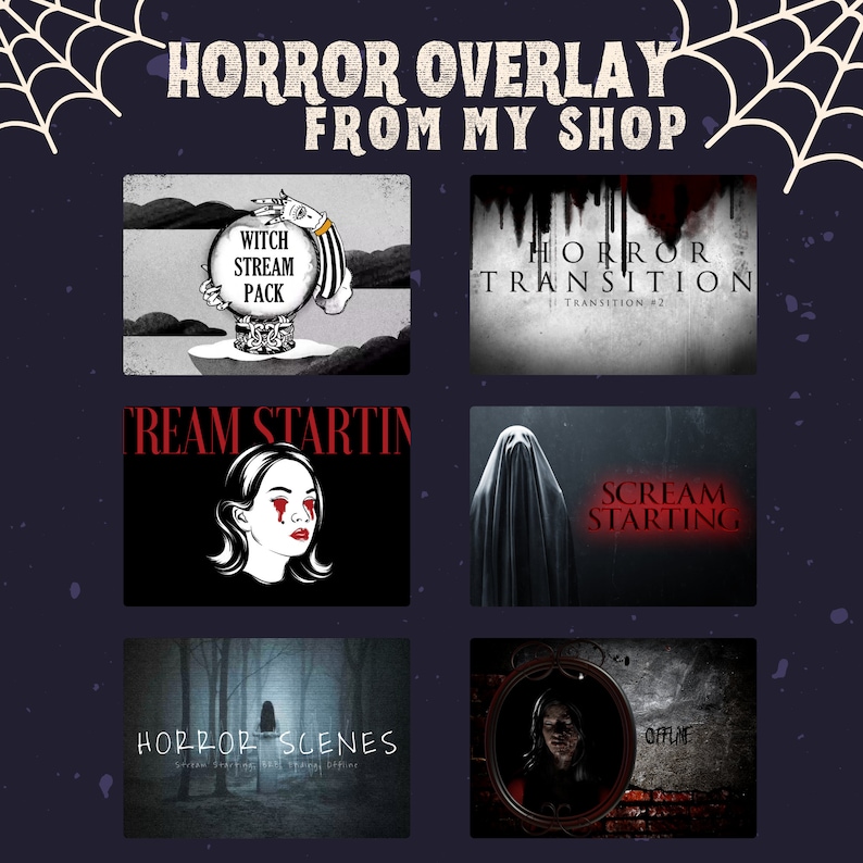 May include: A collection of six digital overlays for streaming, featuring horror themes. The overlays include a witch with a crystal ball, a scream starting animation, a horror transition, a horror scene, and an offline screen.