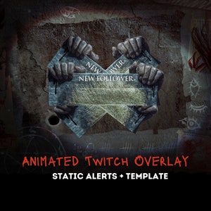 May include: Animated Twitch overlay with a dark, grunge aesthetic. The overlay features a pair of hands holding a sign that reads "NEW FOLLOWER". The text "ANIMATED TWITCH OVERLAY" and "STATIC ALERTS + TEMPLATE" are displayed in red.