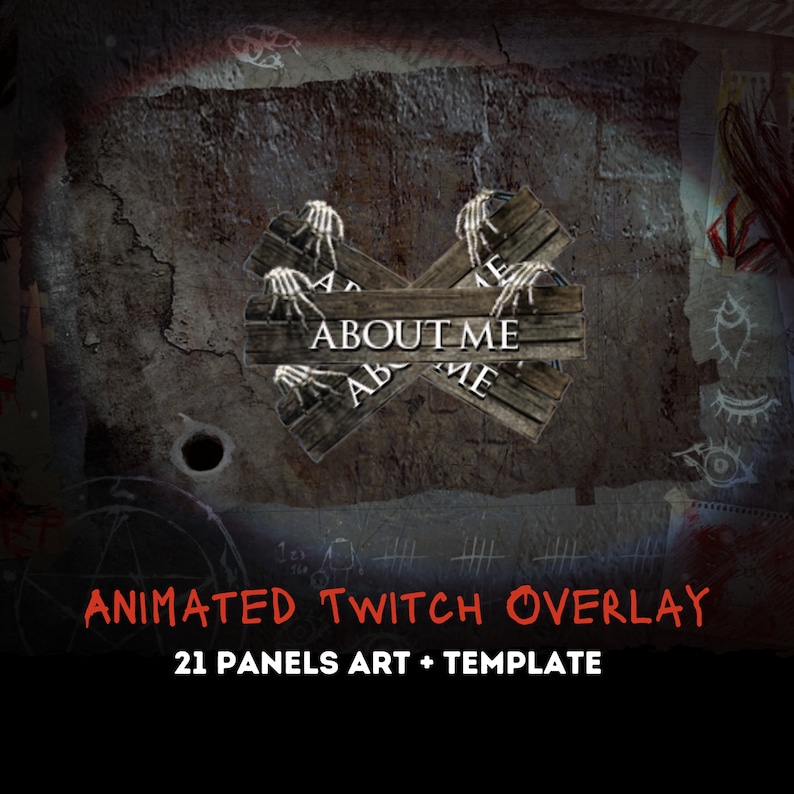 May include: Animated Twitch overlay with 21 panels. The overlay features a dark, textured background with a wooden sign that says "About Me" and is held by skeletal hands.