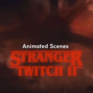 Puede incluir: Tarjeta de título Animated Scenes Stranger Twitch II con texto rojo sobre un fondo rojo oscuro con un efecto brumoso y humeante.