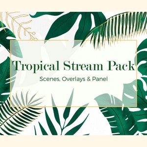 Animated Tropical Plants Stream Twitch Overlay Stream Pack - Overlays, Panels & Scene -  Starting Soon, BRB, Ending