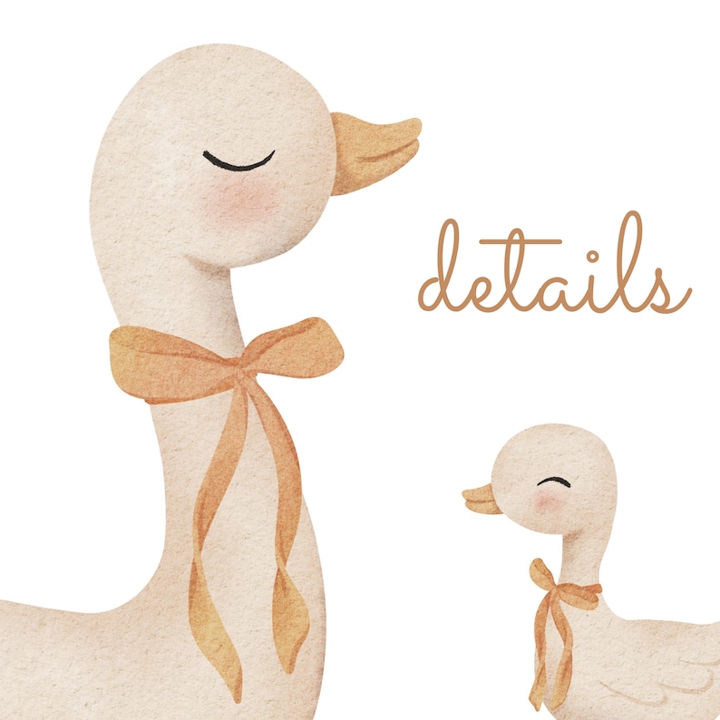 May include: Two watercolor illustrations of geese. The larger goose has a brown ribbon around its neck. The smaller goose is facing the right. The text "details" is written in brown cursive.