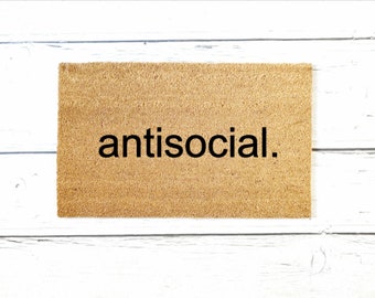 Antisocial Doormat, Housewarming Gift, Birthday Gift, Welcome Mat, Gift For Introvert, Funny Doormat, Cute Doormat, Outdoor Rug