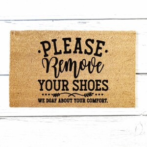Funny Doormat, Funny Welcome Mat, Welcome Mat, Outdoor Rug, Please Remove Your Shoes, Housewarming Gift, Birthday Gift