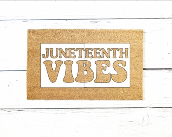 Juneteenth Vibes Doormat Stencil, Front Porch Decor, Arts and Crafts, DIY Doormat, Welcome Mat, Doormat Paint Party
