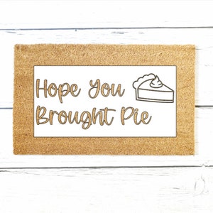 Funny Fall Doormat, Thanksgiving Decor, Sweet Potato Pie, Pumpkin Pie, Arts and Crafts, DIY Paint, Doormat Paint Party