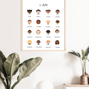 May include: A printable poster with the words "I AM" at the top and a grid of 16 illustrated children's faces with positive affirmations below each face. The affirmations include words like "kind", "brave", "smart", "strong", "helpful", "enough", "capable", "loved", "worthy", "important", "honest", "grateful", "fearless", "awesome", "creative", and "unique".
