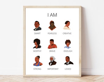 I Am Black History Affirmation Print | Black Leaders | Affirmation Print