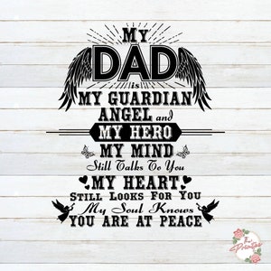 My Dad is My Guardian Angel SVG, Dad in Heaven SVG, In Loving Memory SVG, Decals Digital Download, Memorial Day cut files, Cricut Silhouette