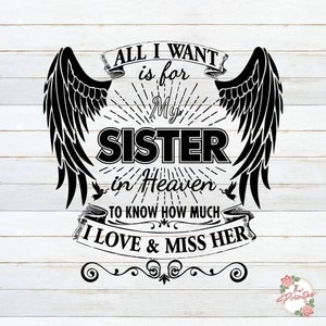 Sister in Heaven SVG, In Loving Memory SVG, Angel Wings Svg, RIP Svg, Decals Digital Download, Memorial Day cut files, Cricut Silhouette