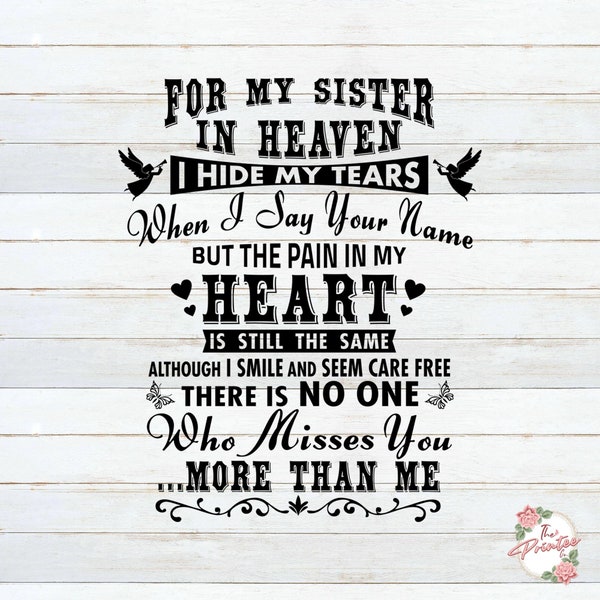 Sister in Heaven I Hide My Tears SVG, In Loving Memory SVG, RIP Svg, Decals Digital Download, Memorial Day cut files, Cricut Silhouette