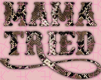 Mama tried png | Sublimation Download