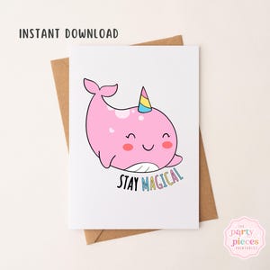Bleib magisch Karte | Niedliche Narwal druckbare Karte | Digitale Grußkarte | 13x20 Klappkarten zum Selbermachen | Sofortdownload | Jeder Anlass einfaches Geschenk