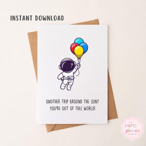Carte d'anniversaire hors du commun | ballon d'astronaute | Anniversaire imprimable drôle | Téléchargement numérique PDF | carte de voeux 5 x 7 | Cadeau espace