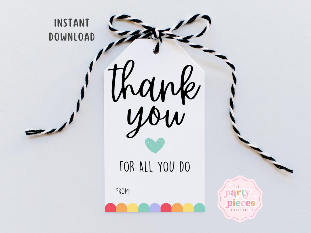 Thank You for All You Do Gift Tags | Printable Teacher Appreciation ...