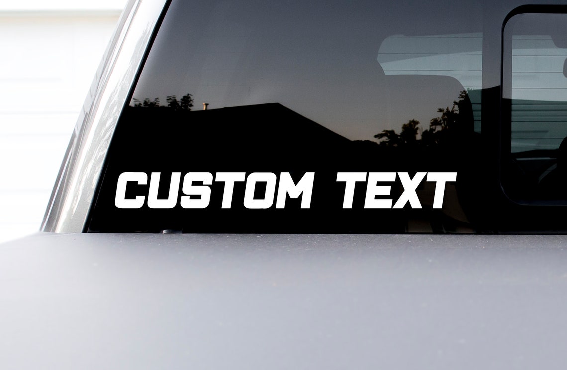 Custom Text Vinyl Decal Car Window Banner Personalized Etsy