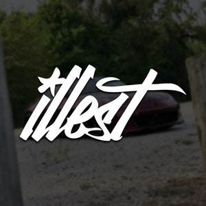 illest Vinyl Decal | JDM Street Racing Turbo Funny Car Window Sticker Drift Truck Meme