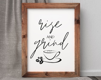 rise and grind instant download digital print