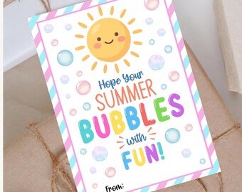 Hope Your Summer Bubbles Fun Kids Last Day of School Bubble Tag  File Digital Download