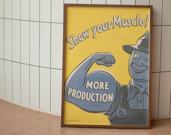 Show Your Muscle! More Production World War II Poster Reprint