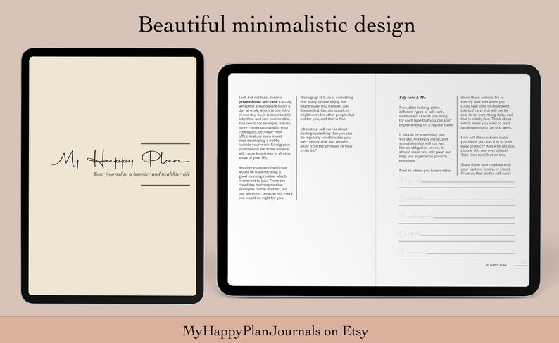May include: A digital tablet displaying a page from a journal titled "My Happy Plan: Your journal to a happier and healthier life". The page features a minimalist design with black text on a white background. The text discusses self-care and how to implement it into your daily routine.