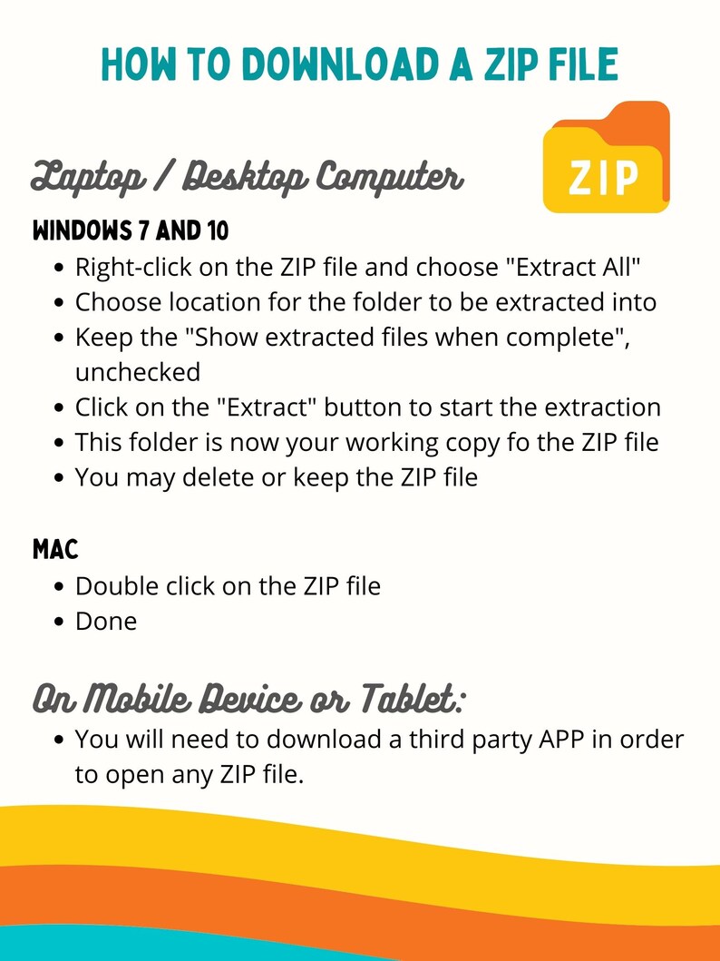 以下が含まれることがあります： ラップトップ、デスクトップコンピューター、またはモバイルデバイスでZIPファイルをダウンロードして解凍する方法に関するガイド。このガイドには、Windows 7および10、Mac、モバイルデバイスの指示が含まれています。画像にはZIPフォルダーアイコンも含まれています。