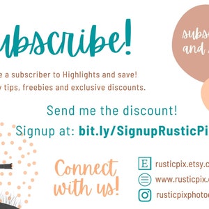 以下が含まれることがあります： ピンクと白のグラフィックで、「Subscribe!」というテキストがターコイズブルーで書かれています。「Become a subscriber to Highlights and save! Monthly tips, freebies and exclusive discounts.」というテキストもターコイズブルーで書かれています。「Send me the discount! Signup at: bit.ly/SignupRusticPix」というテキストもターコイズブルーで書かれています。「Connect with us!」というテキストはオレンジ色で書かれています。「rusticpix.etsy.com, www.rusticpix.com, rusticpixphotography」というテキストは黒色で書かれています。「subscribe and save!」というテキストは白色で書かれています。ハートのシンボルは白色で書かれています。
