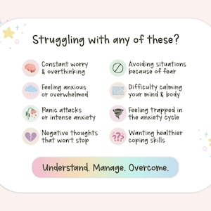 May include: A white informational graphic with the heading Struggling with any of these? listing eight mental health challenges with icons, including constant worry, anxiety, panic, and negative thoughts, ending with the text Understand. Manage. Overcome.