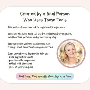May include: A rectangular informational card with rounded corners featuring the text: Created by a Real Person Who Uses These Tools, followed by descriptive text about a workbook, a circular portrait of a person, and the text: Real tools. Real growth. One step at a time.