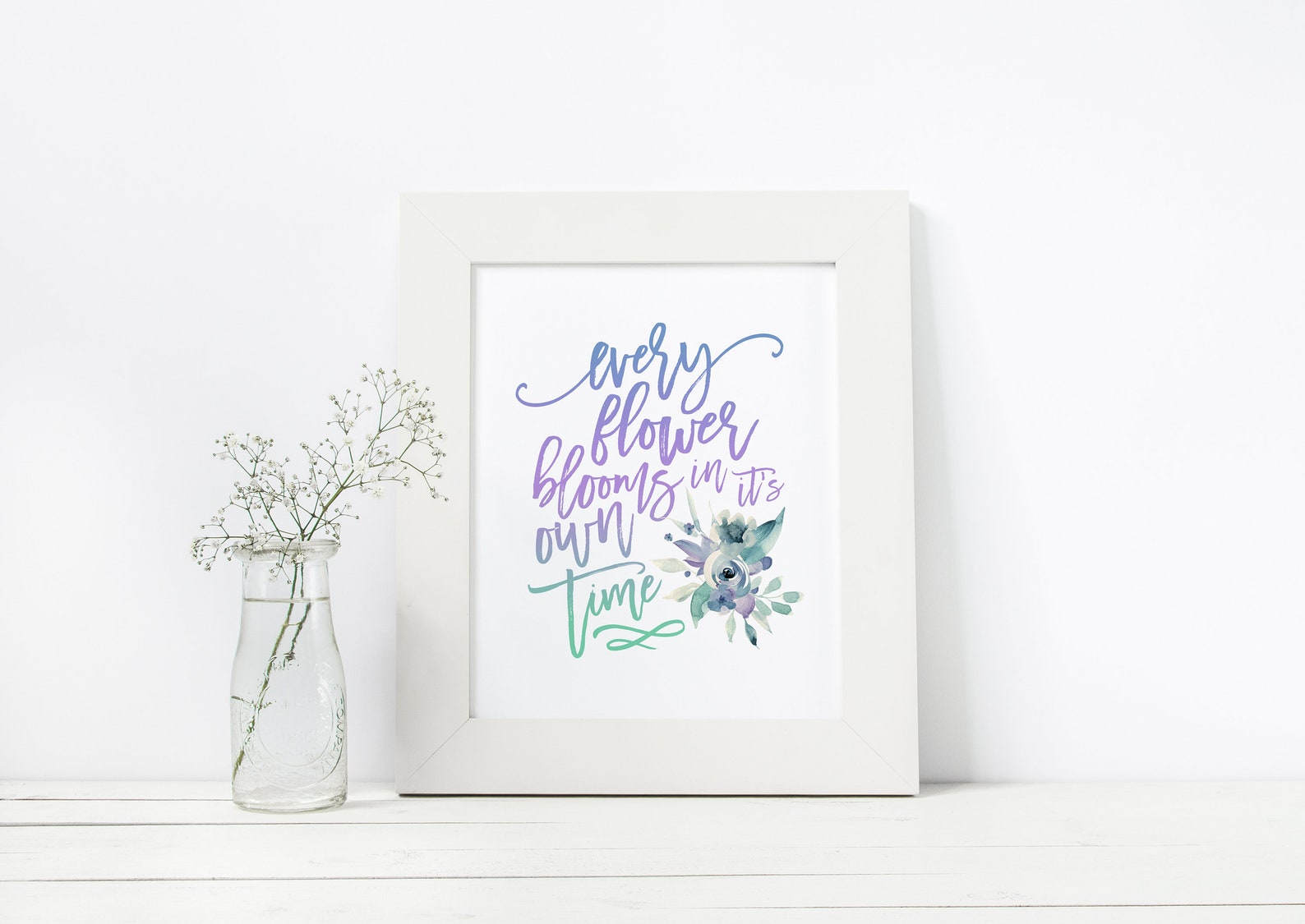 Every Flower Blooms In Its Own Time Flower Quotes Prints Etsy