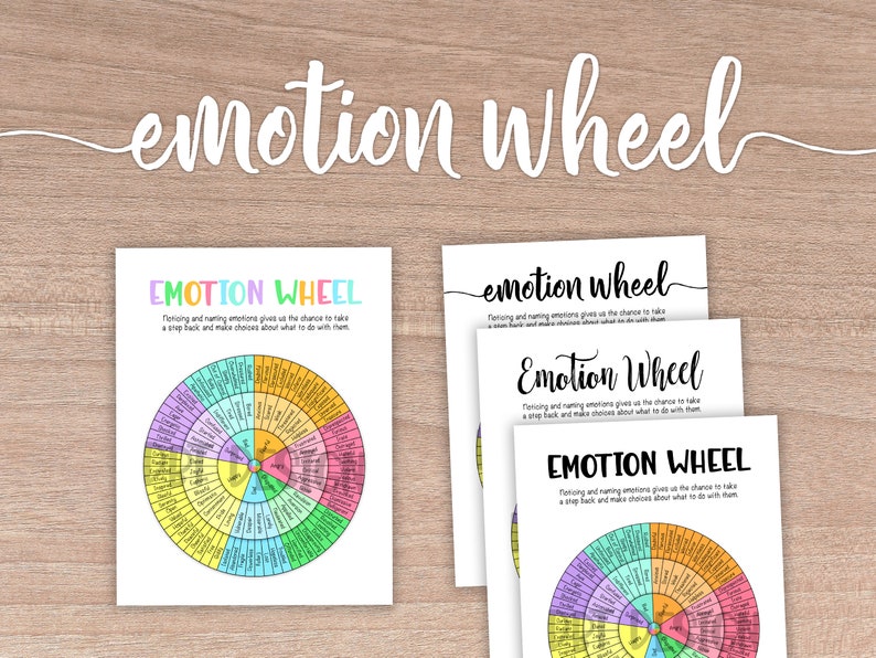 May include: Four printable emotion wheels with a colorful circular chart and the text "Emotion Wheel" and "Noticing and naming emotions gives us the chance to take a step back and make choices about what to do with them."
