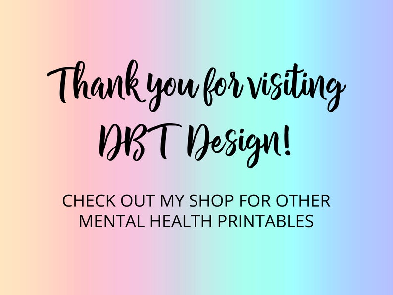 K&ouml;nnte beinhalten: Ein bunter Farbverlaufshintergrund mit dem Text "Thank you for visiting DBT Design! CHECK OUT MY SHOP FOR OTHER MENTAL HEALTH PRINTABLES" in Schwarz.