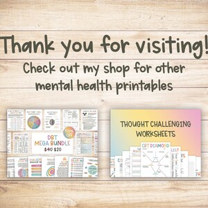 May include: A digital download of printable worksheets for mental health. The worksheets include a DBT Mega Bundle with a 50% off sale, and Thought Challenging Worksheets with a CBT Diamond.