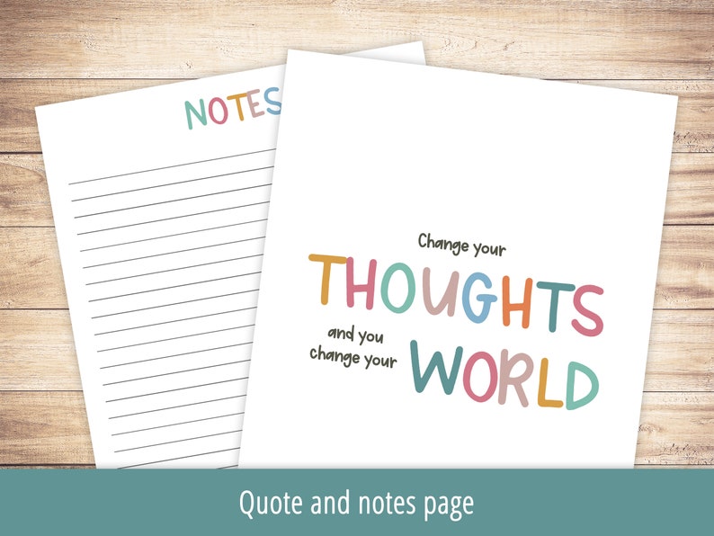 May include: A printable quote and notes page with the text "Change your THOUGHTS and you change your WORLD" in colorful letters. The text is on a white background.