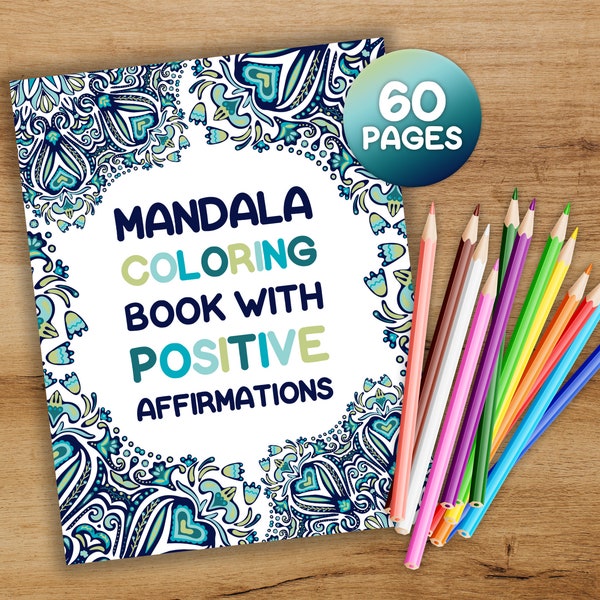 Mandala Adult Coloring Book, Positive Affirmations Coloring, Pages, Sheets, Book PDF, Artistic Gift for her, Digital Download, Therapy