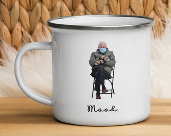 Bernie Sanders Mittens Inauguration 2021 Enamel Mug, 12 oz • Mood, Parka coat, Feel the Bern, Funny cute memes, Coffee cup, Gift for her him