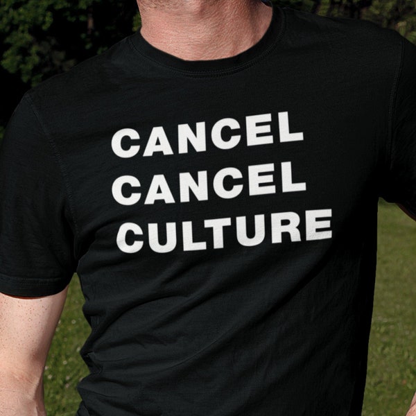 CANCEL CANCEL CULTURE Shirt, Unisex • Anti cancel culture shirt, end cancel culture, no cancel culture, free speech shirt, pro freedom shirt