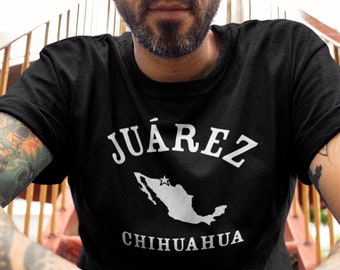 JUAREZ CHIHUAHUA Shirt Camiseta, Unisex • Ciudad Juarez shirt, Mexico shirt, athletic style shirt, gift for Mexican, El Paso shirt, Frontera