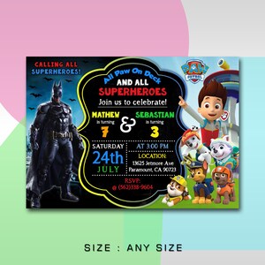 May include: A birthday invitation for a superhero themed party. The invitation features a black and yellow Batman character on the left and a Paw Patrol character on the right. The invitation is for Mathew turning 7 and Sebastian turning 3. The party is on Saturday, July 24th at 3:00 PM at 13625 Jetmore Ave, Paramount, CA 90723. The RSVP number is (562)338-9604.