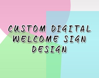 Custom Welcome Sign: Birthday Party Backdrop (Digital Design)