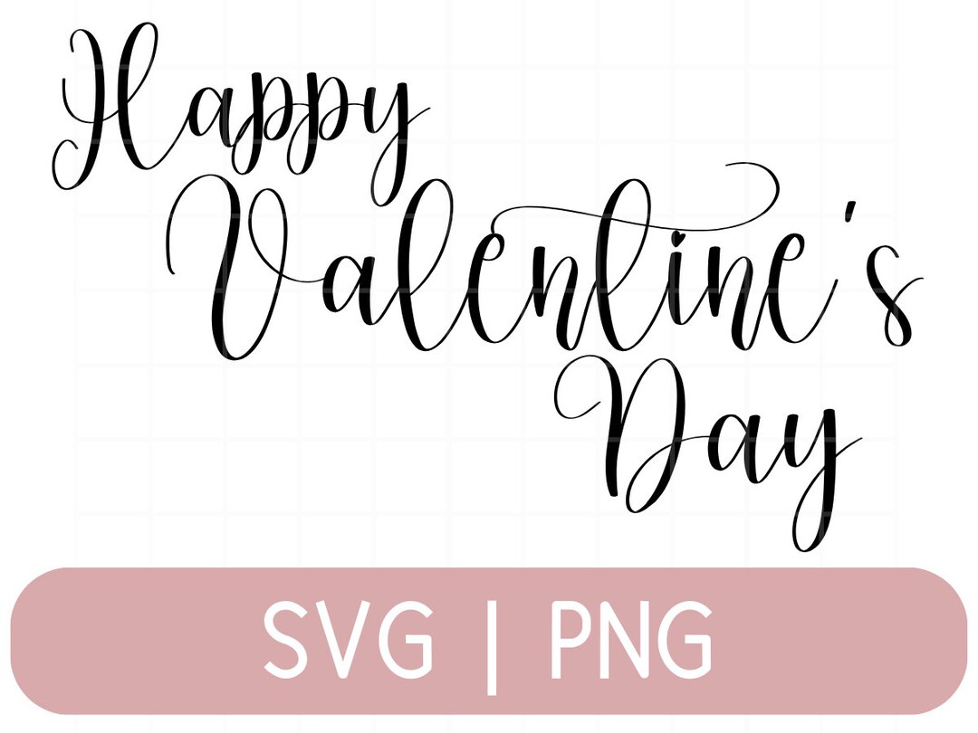 Happy Valentine's Day SVG, Happy Valentine's Day PNG, Digital Download ...