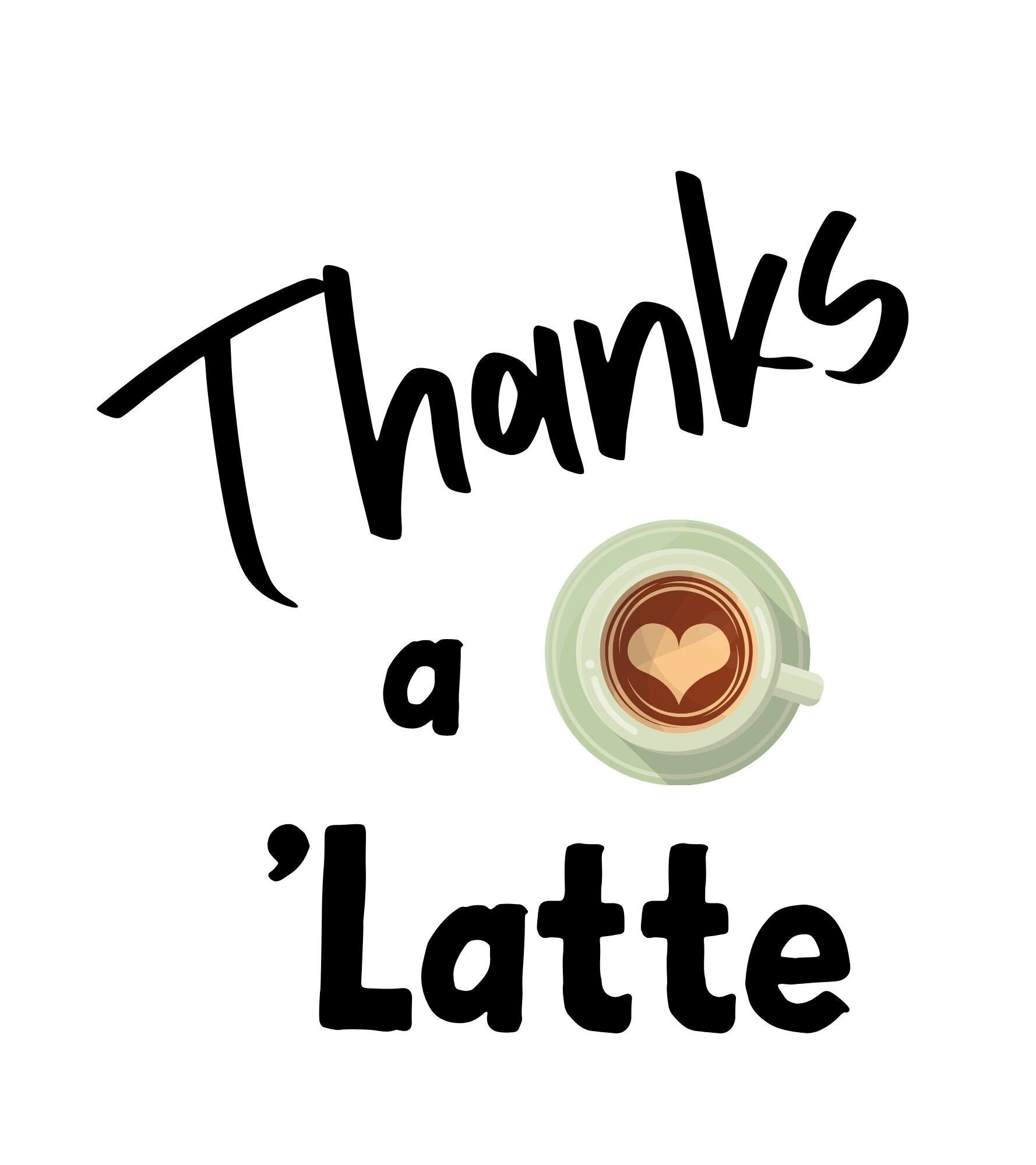 Download Thanks a 'Latte SVG Teacher Appreciation svg Clipart | Etsy