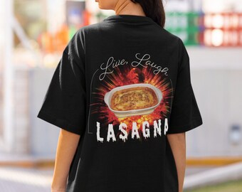 Live, Laugh, Lasagna Graphic T-Shirt, Funny Foodie Tee